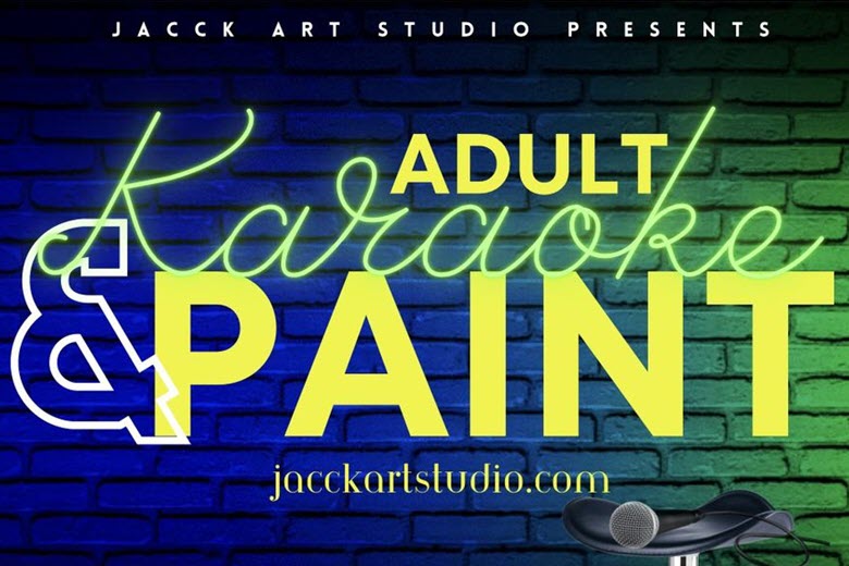 Adult Karaoke & Paint at Jacck Art Studio.
