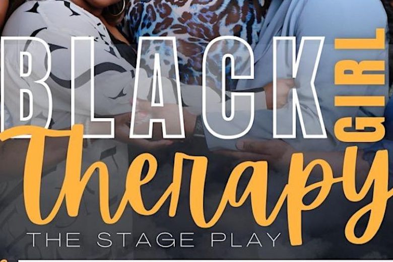 Black Girl Therapy, a stage play, will show at .ZACK theater.