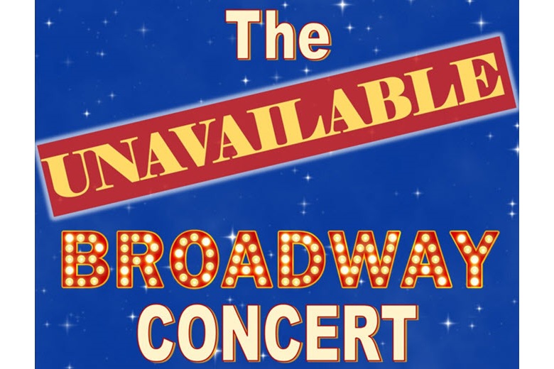 THe Alpha Players present the Unavailable Broadway Concert.
