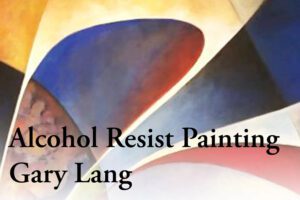 Alcohol Resist Painting by Gary Lang at the St. Louis Artists' Guild September-October 2023.
