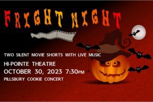 Fright Night at the Hi-Pointe Theatre.