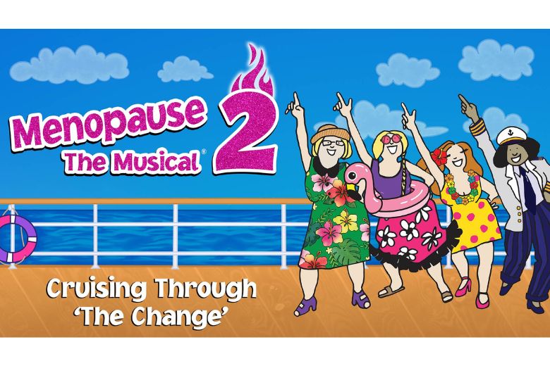 Menopause The Musical 2 comes to the Touhill Performing Arts Center.