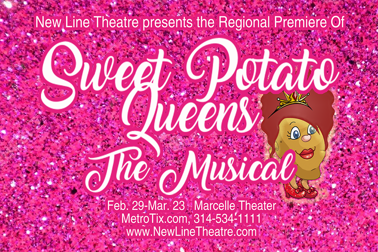 Sweet Potato Queens performed by New Line Theatre at The Marcelle.
