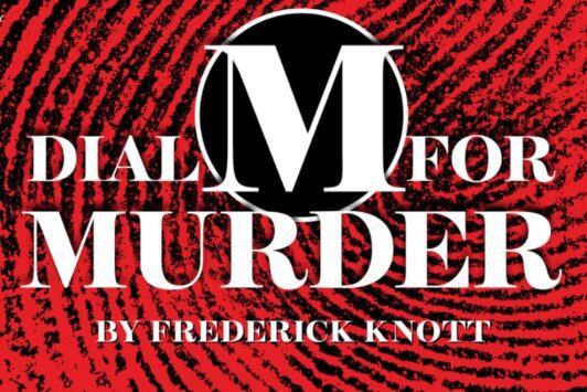 The Repertory Theatre of St. Louis will stage Dial M for Murder in 2024.