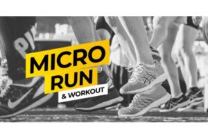 Micro Run and Workout