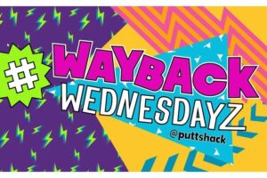 Wayback Wednesdayz at Puttshack