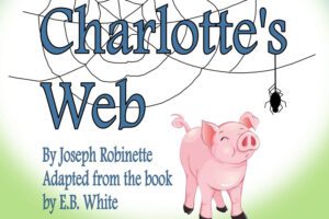 Charlotte’s Web at Florissant Civic Center Theater presented by the Alpha Players.
