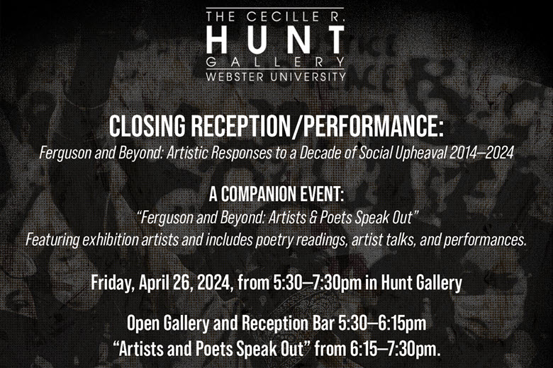 Ferguson and Beyond - Closing Reception - Artists & Poets Speak Out.