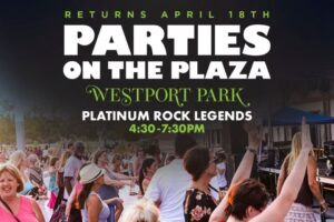 Parties on the Plaza returns to Westport Plaza on April 18.