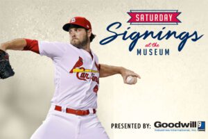 Saturday Signings with Kevin Siegrist at the Cardinals Hall of Fame & Museum.