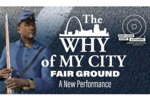 The WHY of MY CITY – Fair Ground - St. Louis Story Stitchers.