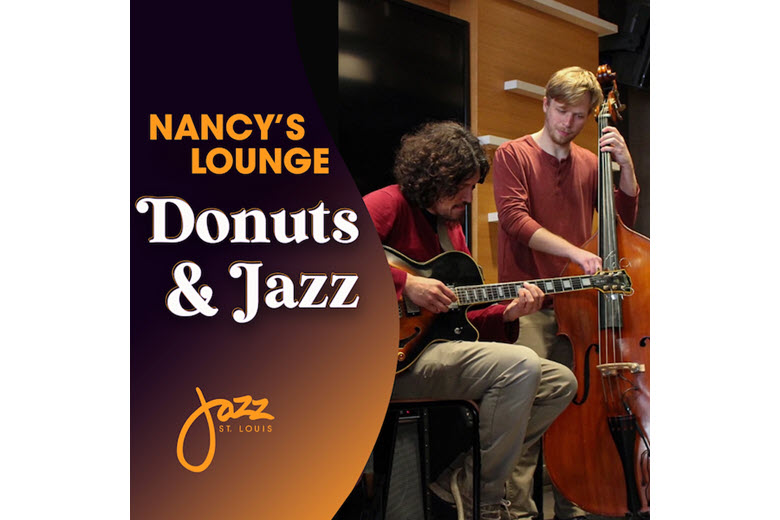 Donuts & Jazz at Nancy's Jazz Lounge at Jazz St. Louis.