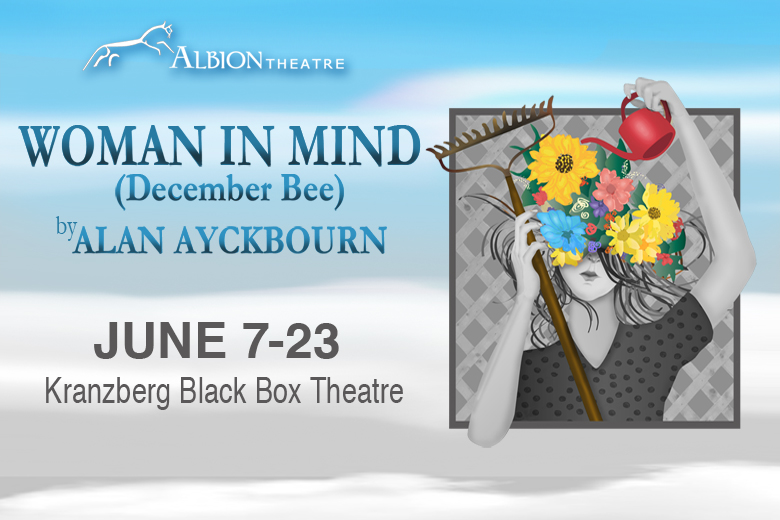 Albion Theatre presents “Woman In Mind” by Alan Ayckbourn at Kranzberg Arts Center.