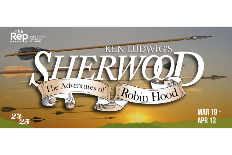 Sherwood shows at the Repertory Theatre of Saint Louis.