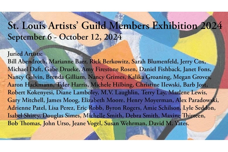 St. Louis Artists' Guild Annual Members Exhibition 2024.