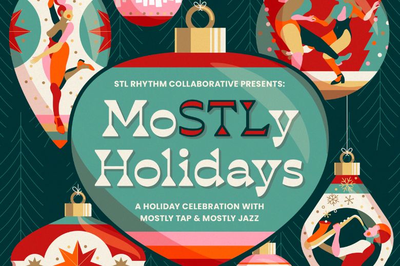 STL Rhythm Collaborative presents moSTLy Holidays, a festival production.