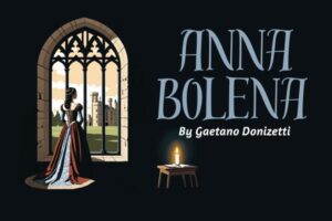 Winter Opera St. Louis presents Anna Bolena.