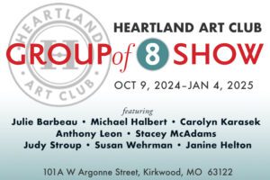 Heartland Art Club Group of 8 Show October 2024.