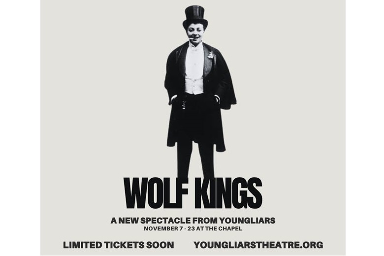 YoungLiars presents 'Wolf Kings'.