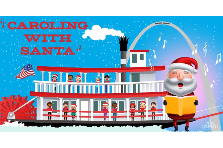 Come carol with Santa aboard the Riverboats at the Gateway Arch.