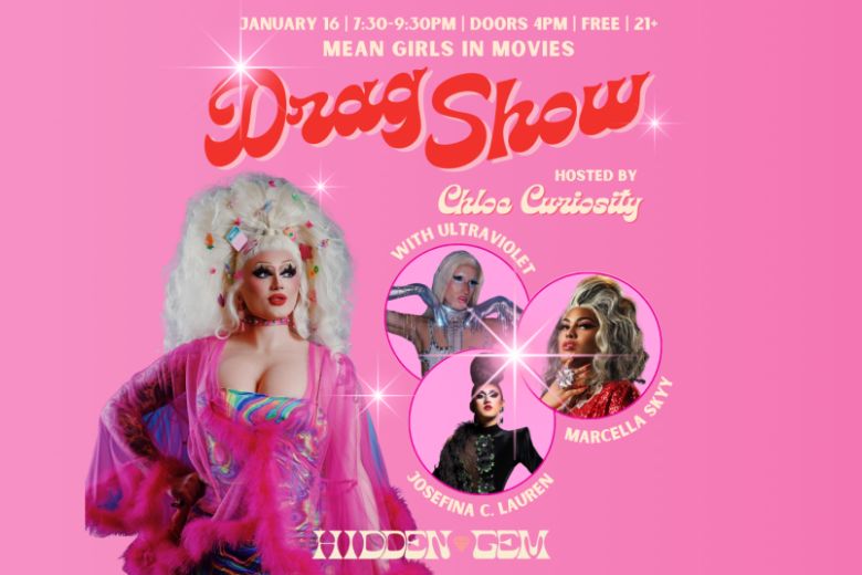 "Mean Girls in Movies" Drag Show at Hidden Gem