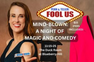 Mind Blown: A night of Magic and Comedy at Blueberry Hill.