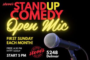 Open Mic Comedy Night at Steve's Hot Dogs on Delmar.