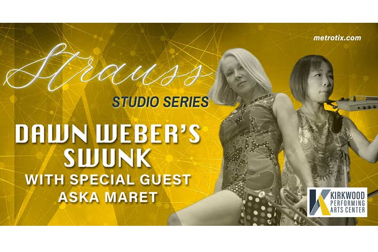 Dawn Weber’s SWUNK featuring Aska Maret AT KPAC.