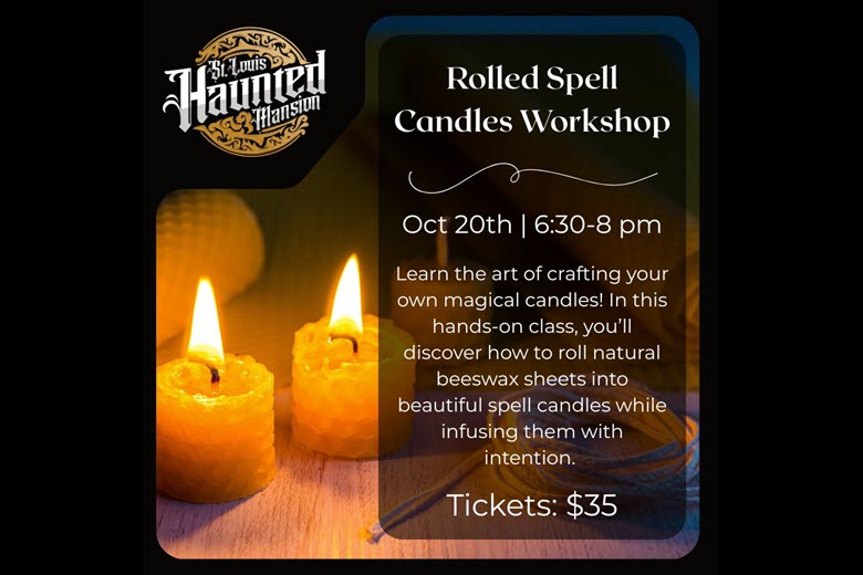 Rolled Spell Candles Workshop at St. Louis Haunted Mansion.