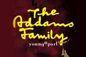 The Addams Family Musical: Young@Part® at COCA.