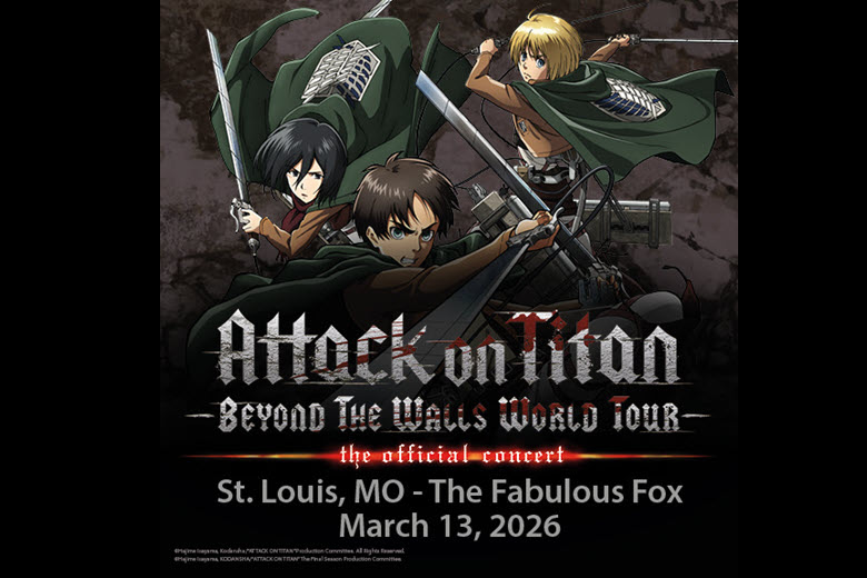 Attack on Titan at the Fabulous Fox Theatre.