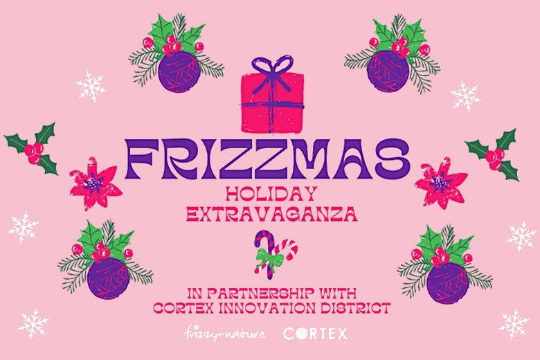 Frizzmas Holiday Extravaganza at the Cortex.