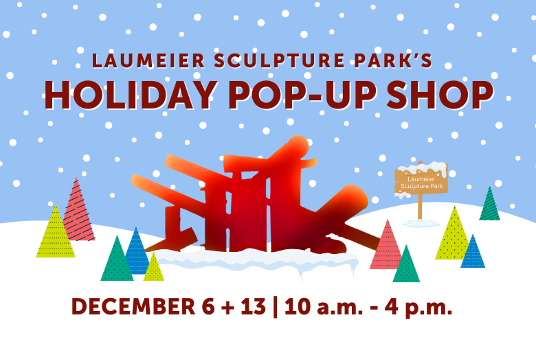 Laumeier's Holiday Pop-Up Shop at Laumeier Sculpture Park.