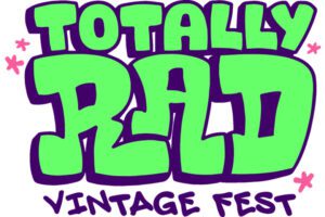 Totally Rad Vintage Fest! at The Dome.