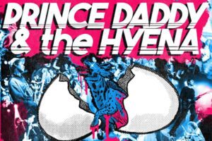 Prince Daddy and The Hyena at Blueberry Hill.