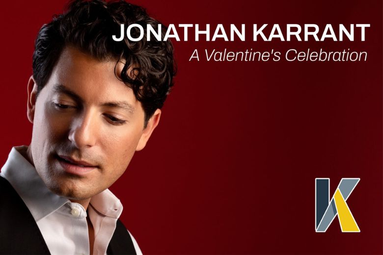 Songs of Love With Jonathan Karrant: A Valentine's Celebration at KPAC.