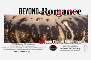 Beyond Romance at Artisans in the Loop.
