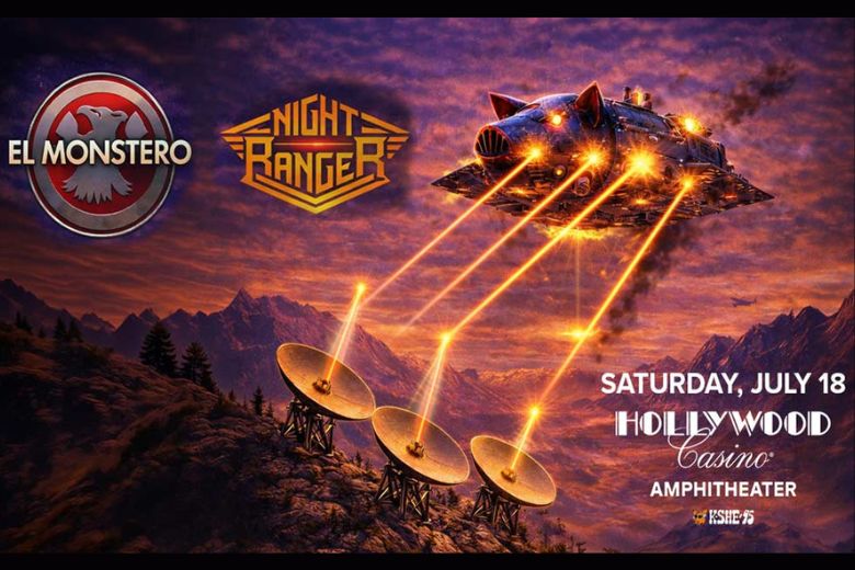 El Monstero and Night Ranger at Hollywood Casino Amphitheater.