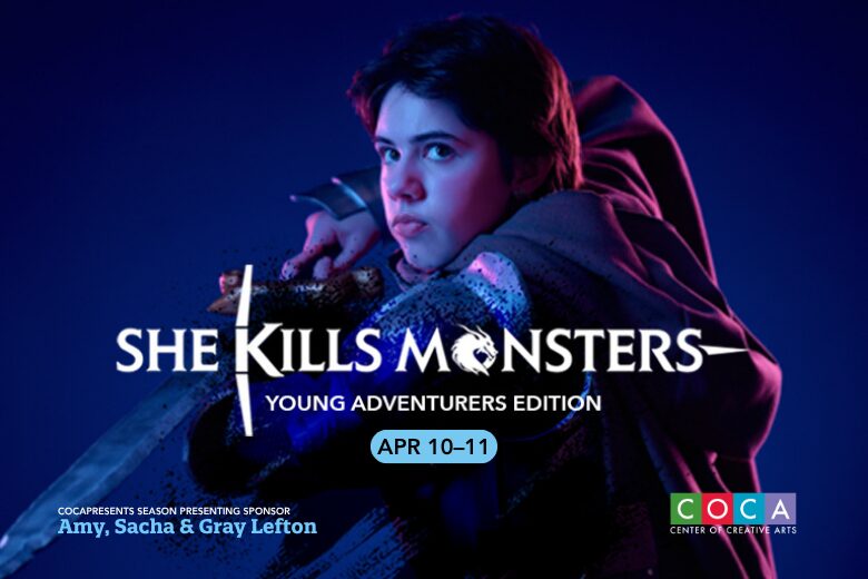 She Kills Monsters: Young Adventurers Edition at COCA.