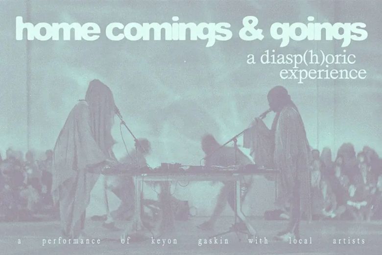 home comings & goings: a diasp(h)oric experience at The Luminary.