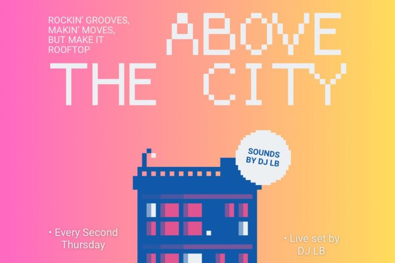Above the City at ART Bar.