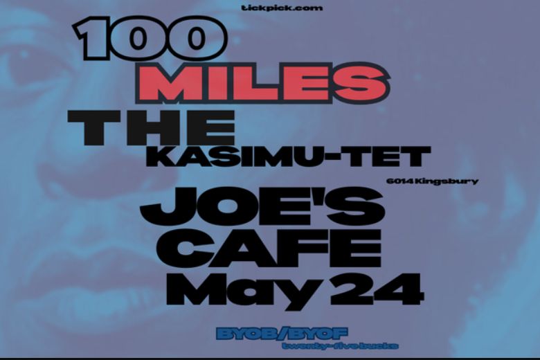 The Kasimu-tet: 100 MILES at Joe's Cafe.