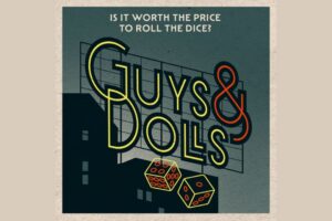 Guys and Dolls at Kirkwood Performing Arts Center.