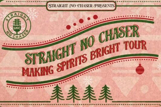 Straight No Chaser at The Fabulous Fox Theatre.