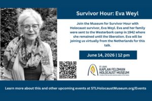 Survivor Hour: Eva Weyl at St. Louis Kaplan Feldman Holocaust Museum.
