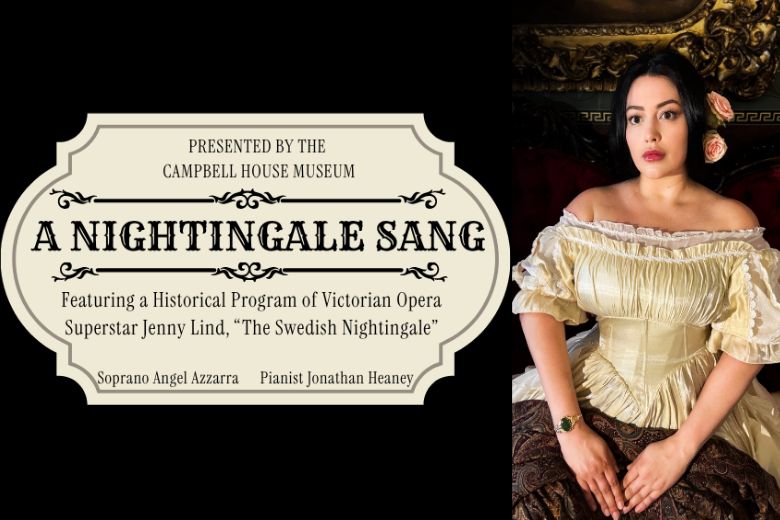 Nightingale Sang at the Campbell House Museum.