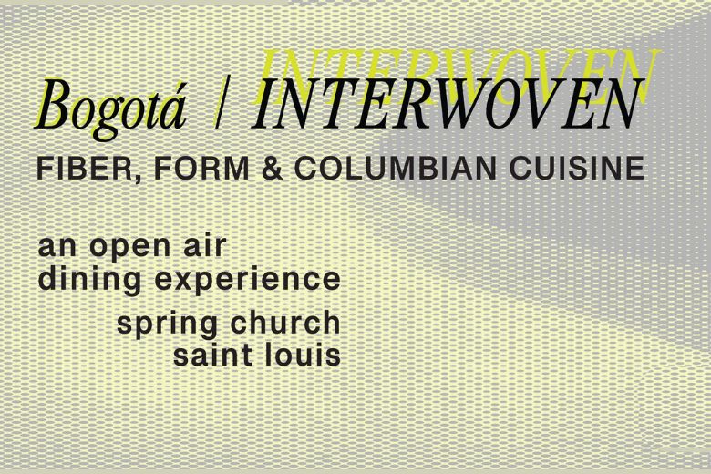 Place & Time : Bogotá — Interwoven at The Pulitzer Arts Foundation.