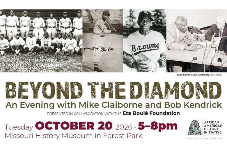 Beyond the Diamond: An Evening with Mike Claiborne and Bob Kendrick at the Missouri History Museum.