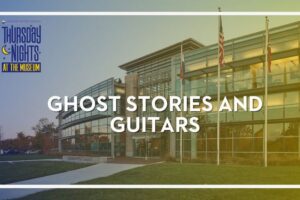 Ghost Stories and Guitars at the Missouri History Museum.